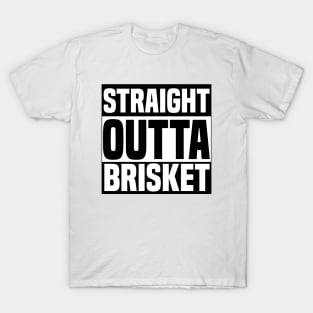 Straight Outta Brisket T-Shirt